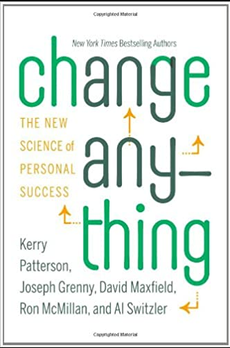 Change Anything: The New Science of Personal Success